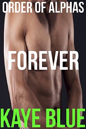 [Order of Alphas 01] • Forever